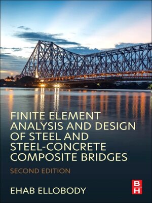 cover image of Finite Element Analysis and Design of Steel and Steel–Concrete Composite Bridges